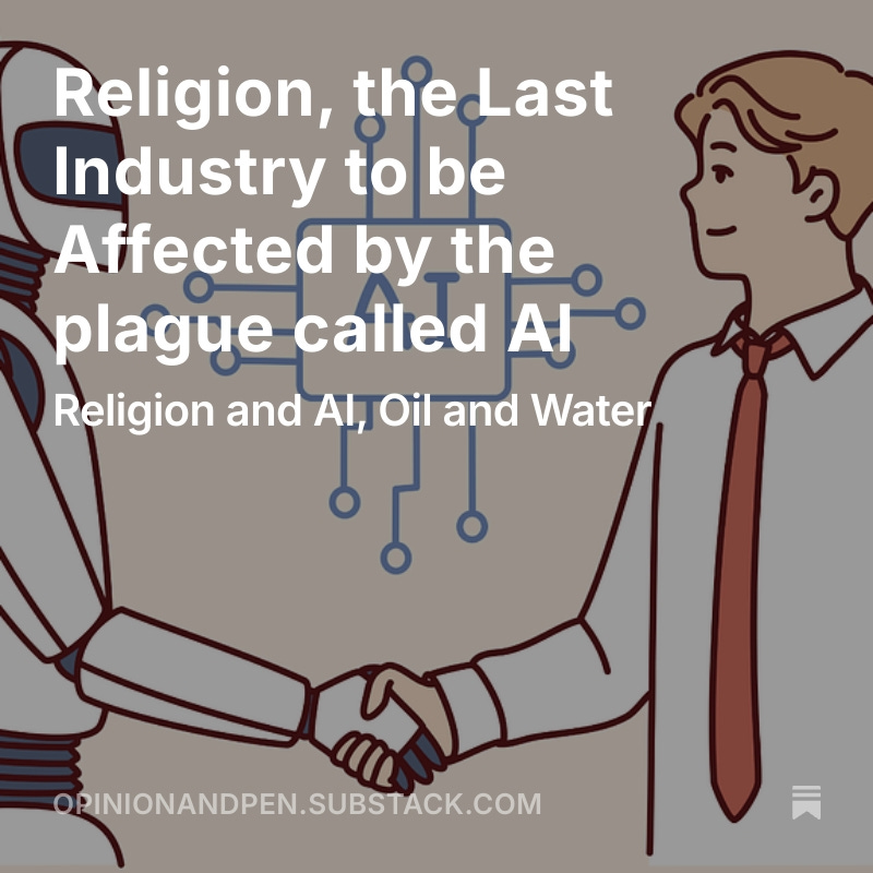 Substack blog post cover image for 'Religion, the Last Industry to be Affected by AI' article about AI impact on faith and religion